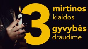 Read more about the article 3 mirtinos klaidos gyvybÄ—s draudime | GyvybÄ—s draudimas